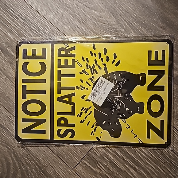 Nwt NOTICE SPLATTER ZONE metal wall sign - Picture 1 of 3